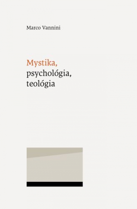 Mystika, psychológia, teológia - 