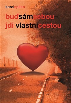 Buď sám sebou – jdi vlastní cestou - 