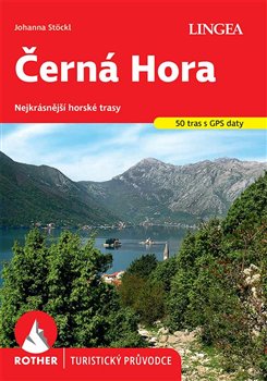 Černá Hora - Rother - Nejkrásnější horské trasy