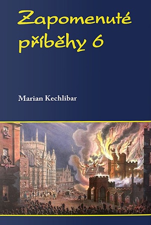 Zapomenuté příběhy 6 - Marian Kechlibar