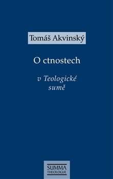 O ctnostech v Teologické sumě - 