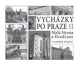 Vycházky po Praze II - Malá Strana a Hradčany