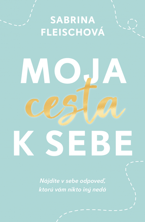Moja cesta k sebe - 