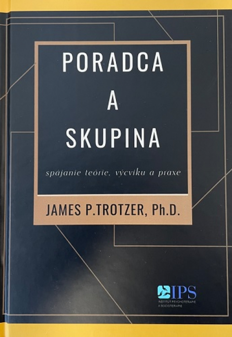 Poradca a skupina - James P. Trotzer
