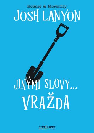 Jinými slovy... vražda - Holmes & Moriarity 4