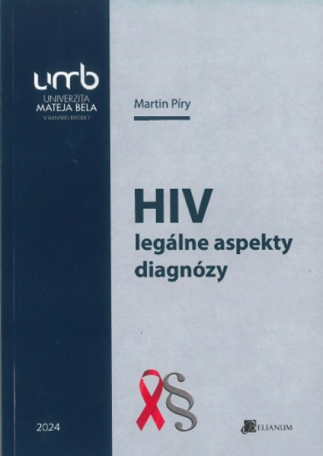 HIV – legálne aspekty diagnózy - 
