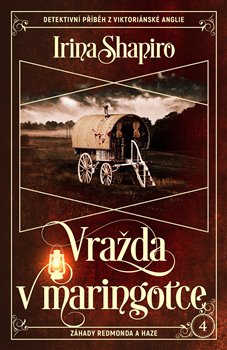 Vražda v maringotce - Záhady Redmonda a Haze