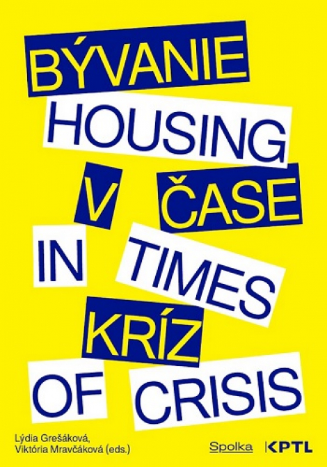 Bývanie v čase kríz / Housing in Times of Crisis - 