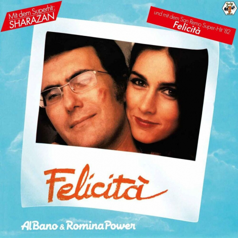 Al Bano & Romina Power:  Felicita - 