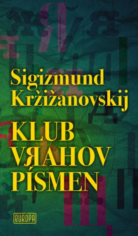 Klub vrahov písmen - Slávna experimentálna próza