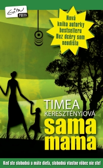 SAMA MAMA - Keresztényiová Timea