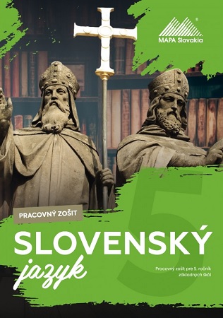 Slovenský jazyk 5 - Pracovný zošit - Pracovný zošit pre 5.ročník základných škôl