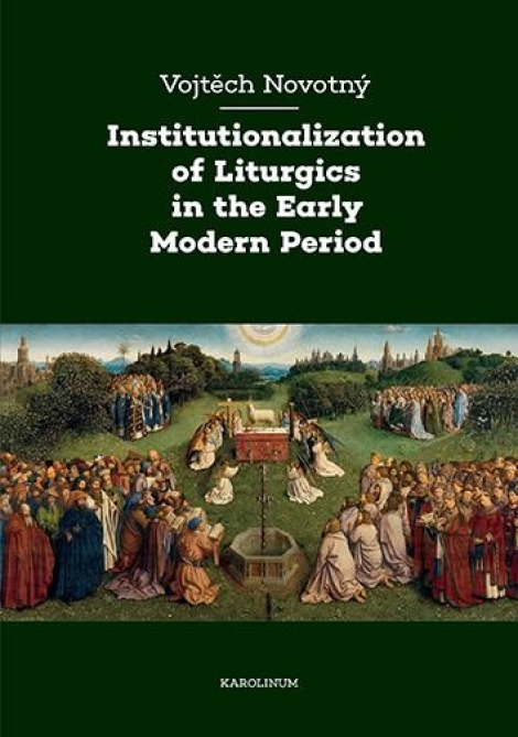 Institutionalization of Liturgics in the Early Modern Period - 