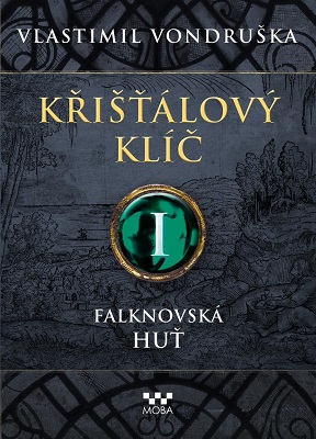 Křišťálový klíč I. - Falknovská huť - Křišťálový klíč (1.díl)