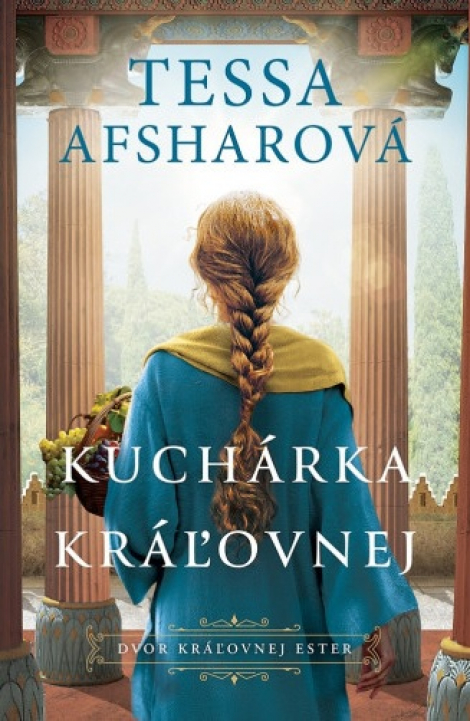 Kuchárka kráľovnej - Dvor kráľovnej Ester