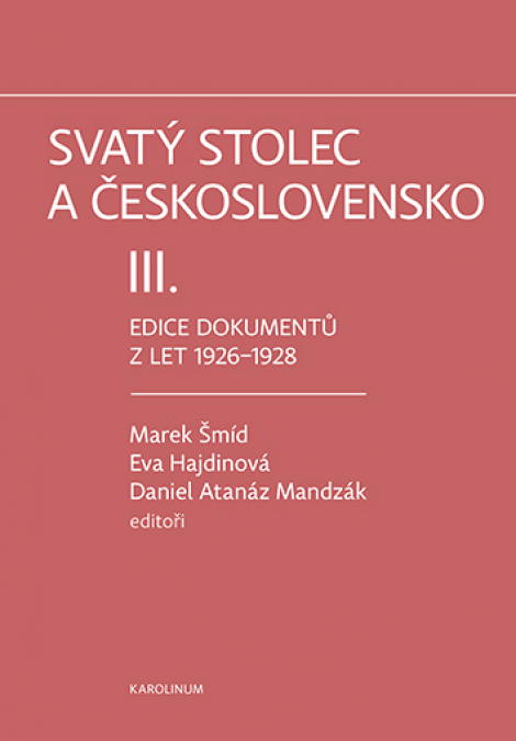 Svatý stolec a Československo III. - Edice dokumentů z let 1926–1928