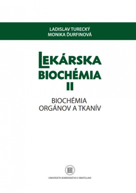 Lekárska biochémia II - Biochémia organov a tkanív