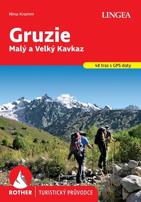 Gruzie - Malý a Velký Kavkaz - Turistický průvodce Rother