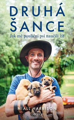 Druhá šance: Jak mě pouliční psi naučili žít - 