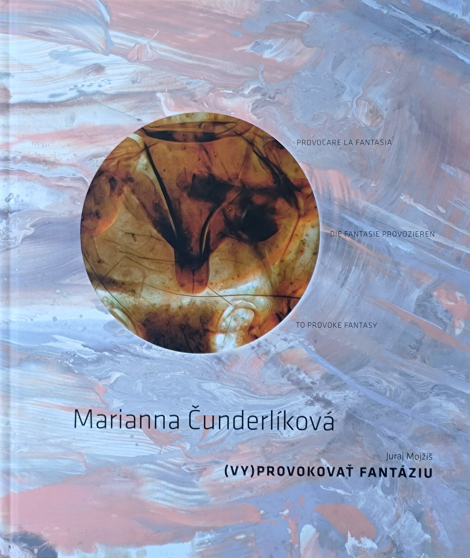 Marianna Čunderlíková - (Vy)provokovať fantáziu
