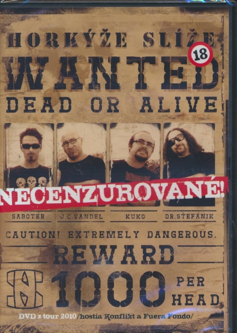 Horkýže slíže - Necenzúrované - Wanted Dead or Alive (DVD)