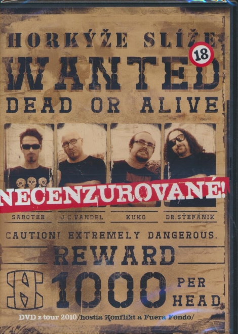 Horkyze Slize - Wanted Dead Or Alive (DVD)