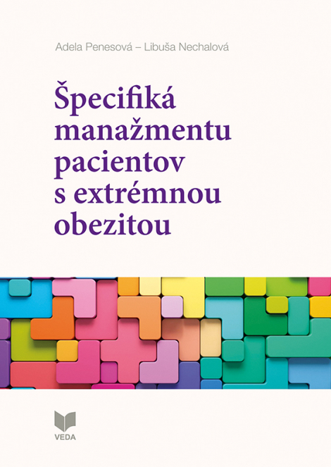 Špecifiká manažmentu pacientov s extrémnou obezitou - 