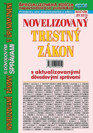 Novelizovaný Trestný zákon s aktualizovanými dôvodovými správami v úplnom znení, NZ 11/2025 - 