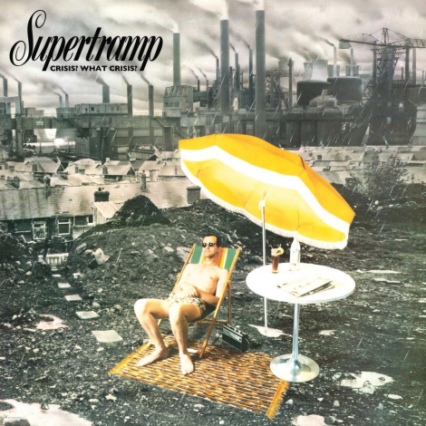 Supertramp:  Crisis? What Crisis? - 