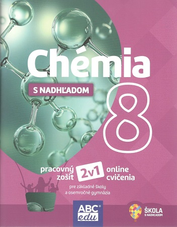 Chémia s nadhľadom 8 - pre základné školy a osemročné gymnáziá