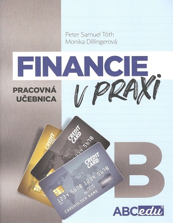 Financie v praxi B - odporúčaná od 8. ročníka ZŠ a 3. ročníka GOŠ