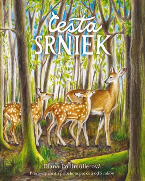 Cesta srniek – pracovný zošit s príbehom pre deti od 5 rokov - 