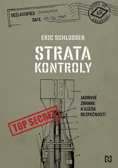 Strata kontroly - Jadrové zbrane a ilúzia bezpečnosti