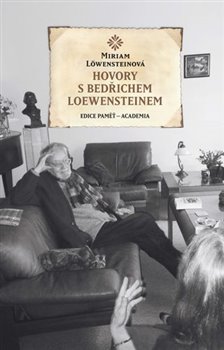 Hovory s Bedřichem Loewensteinem - 