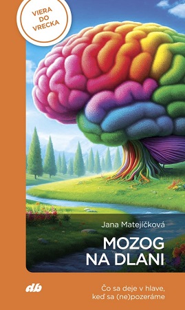 Mozog na dlani - Čo sa deje v hlave, keď sa (ne)pozeráme