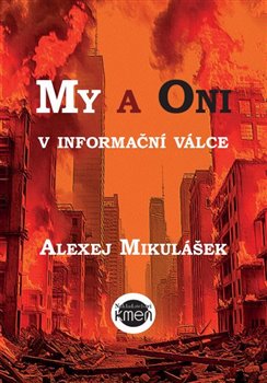 My a Oni v informační válce - 