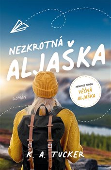 Nezkrotná Aljaška - 