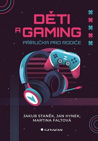 Děti a gaming - příručka pro rodiče