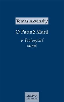 O Panně Marii v Teologické sumě - 