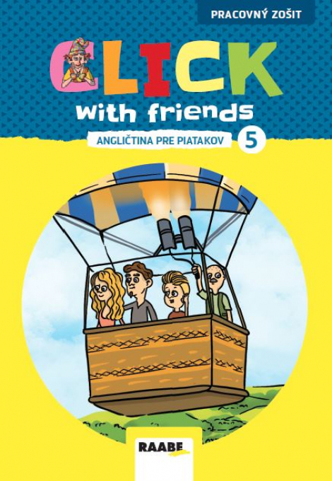Click With Friends 5 - pracovný zošit - Angličtina pre piatakov