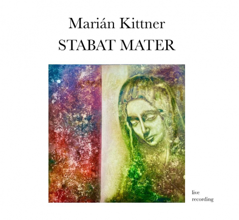 Marián Kittner:  Stabat Mater - CD