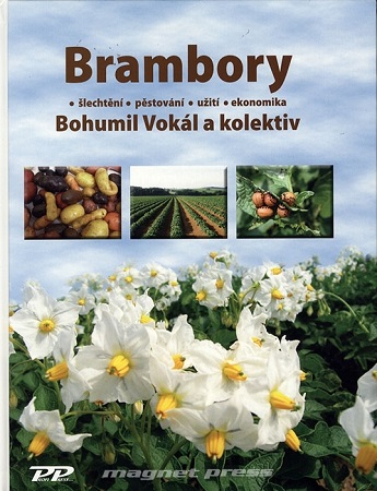 Brambory - Šlechtění - Pěstování - Užití - Ekonomika