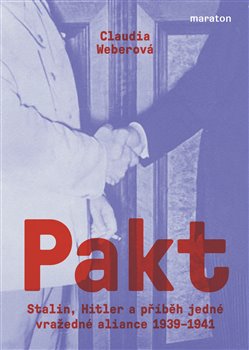 Pakt - Stalin, Hitler a příběh jedné vražedné aliance 1939–1941