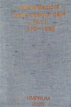 Dějiny českých dějin umění II. 1970–1990 - 