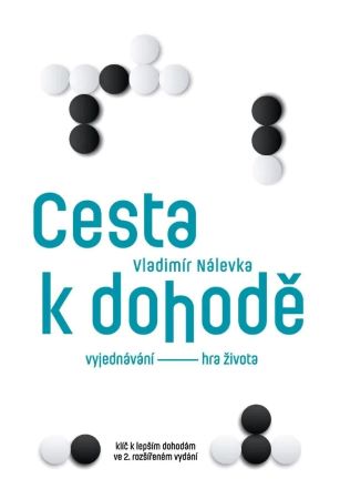 Cesta k dohodě: Vyjednávání - hra života - 