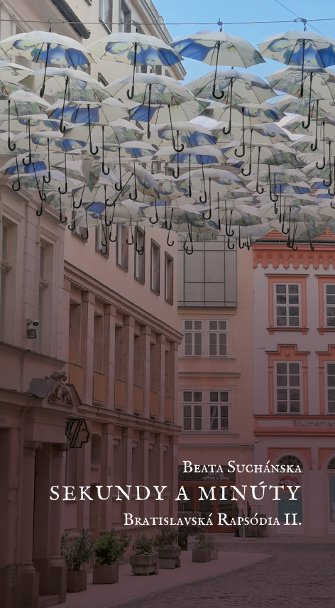 Sekundy a minúty - Bratislavská rapsódia II.