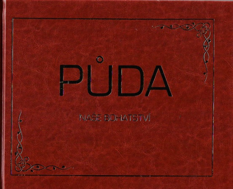 Půda - Naše bohatství