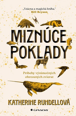 Miznúce poklady - Príbehy výnimočných ohrozených zvierat