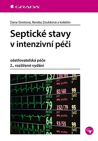 Septické stavy v intenzivní péči (2., rozšířené vydání) - ošetřovatelská péče