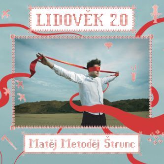 Matěj Metoděj Štrunc:  Lidověk 2.0 - 2CD